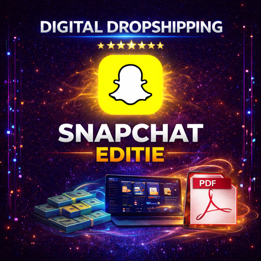 DIGITAL DROPSHIPPING - SNAPCHAT EDITIE